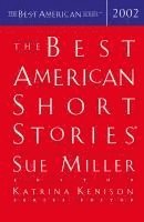 Sue Miller, Sue Miller, Katrina Kenison - The Best American Short Stories 2002, Häftad