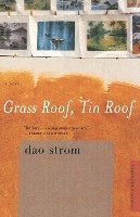 bokomslag Grass Roof, Tin Roof