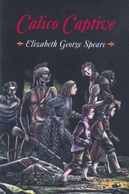 Elizabeth George Speare - Calico Captive, Häftad