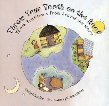 Selby Beeler - Throw Your Tooth on the Roof, Häftad