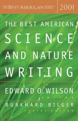 Edward O. Wilson, Burkhard Bilger, Edward Osborne Wilson - The Best American Science and Nature Writing, Häftad