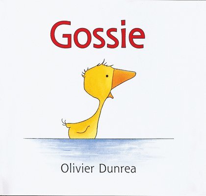 Olivier Dunrea - Gossie, Inbunden