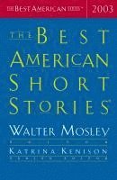 Katrina Kenison, Walter Mosley, Walter Mosley, Katrina Kenison - The Best American Short Stories 2003, Häftad