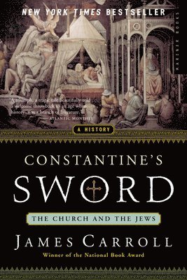bokomslag Constantine's Sword: The Church and the Jews--A History