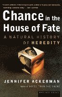 bokomslag Chance in the House of Fate: A Natural History of Heredity