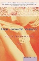 Louis Auchincloss - Her Infinite Variety, Häftad