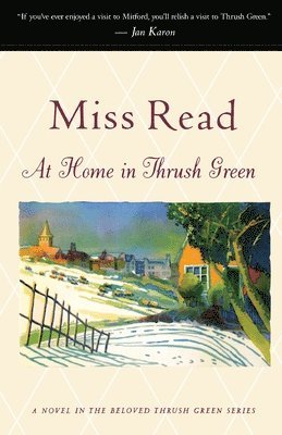 Read, John S. Goodall - At Home in Thrush Green, Häftad