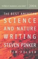 bokomslag The Best American Science and Nature Writing 2004