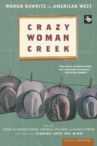 bokomslag Crazy Woman Creek: Women Rewrite the American West