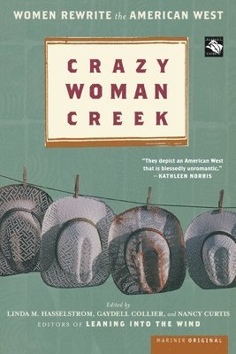 Crazy Woman Creek: Women Rewrite the American West 1