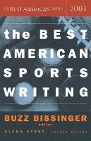 bokomslag The Best American Sports Writing 2003