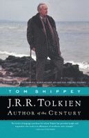Tom Shippey - J.R.R. Tolkien: Author of the Century, Häftad