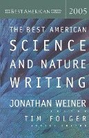 bokomslag The Best American Science & Nature Writing 2005