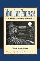 bokomslag Moon Over Tennessee: A Boy's Civil War Journal