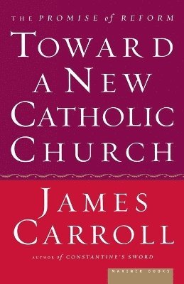 Toward A New Catholic Church 1