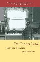 bokomslag The Tender Land: A Family Love Story