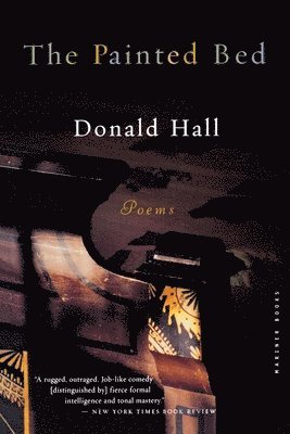 Donald Hall - The Painted Bed, Häftad