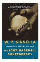 W. P. Kinsella - The Iowa Baseball Confederacy, Häftad