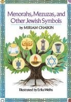 Miriam Chaikin - Menorahs, Mezuzas, and Other Jewish Symbols, Häftad