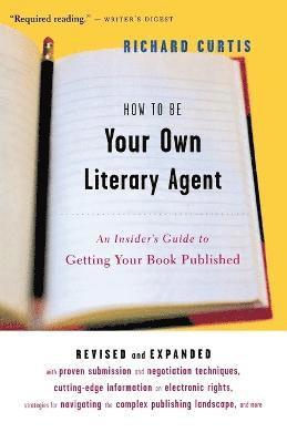 How to be Your Own Literary Agent 1