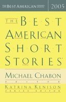 Katrina Kenison, Michael Chabon - The Best American Short Stories 2005, Häftad
