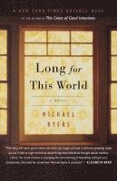 Long for This World