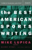 Mike Lupica, Glenn Stout, Mike Lupica - The Best American Sports Writing 2005, Häftad