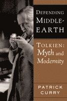 Patrick Curry - Defending Middle-Earth: Tolkien: Myth and Modernity, Häftad
