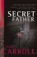 James Carroll - Secret Father, Häftad