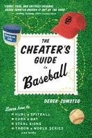 bokomslag The Cheater's Guide to Baseball