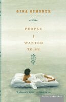 Gina Ochsner - People I Wanted to Be, Häftad