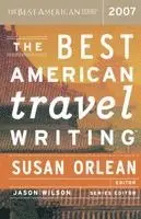 Jason Wilson, Susan Orlean, Susan Orlean - The Best American Travel Writing, Häftad