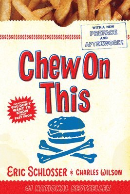 Charles Wilson, Eric Schlosser - Chew on This: Everything You Don't Want to Know about Fast Food, Häftad. Tillgänglighet: Lägg i varukorg