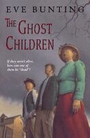 Eve Bunting, James Cross Giblin - The Ghost Children, Häftad