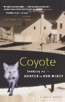 bokomslag Coyote: Seeking the Hunter in Our Midst