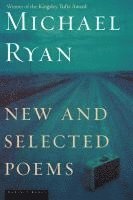 Michael Ryan - New and Selected Poems, Häftad