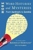 bokomslag More Word Histories and Mysteries: From Aardvark to Zombie