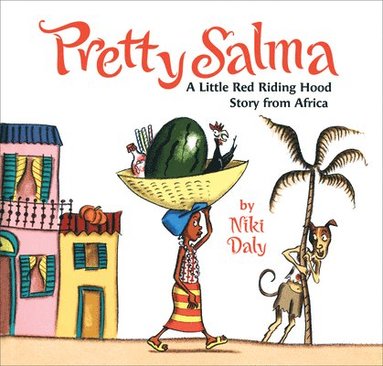 bokomslag Pretty Salma: A Little Red Riding Hood Story from Africa