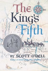 bokomslag The King's Fifth: A Newbery Honor Award Winner