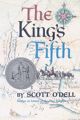 bokomslag The King's Fifth: A Newbery Honor Award Winner