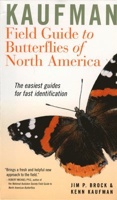 Jim P. Brock, Kenn Kaufman, Jim P Brock - Kaufman Field Guide To Butterflies Of North America, Inbunden
