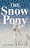 bokomslag The Snow Pony
