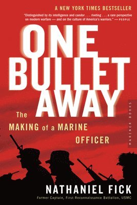 Nathaniel Fick, Nathaniel C. Fick, Nathaniel C Fick - One Bullet Away, Häftad