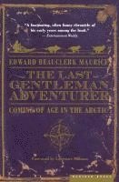 bokomslag The Last Gentleman Adventurer: Coming of Age in the Arctic