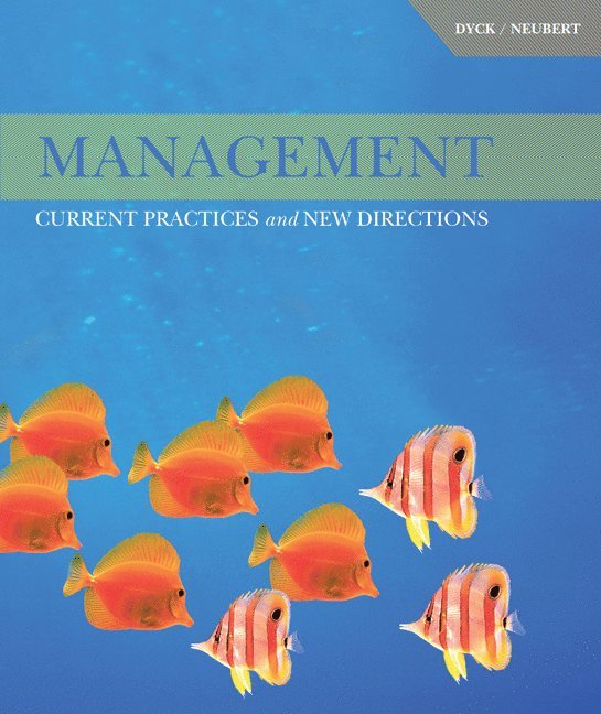 Bruno Dyck, Mitchell Neubert - Management: Current Practices and New Directions, Inbunden
