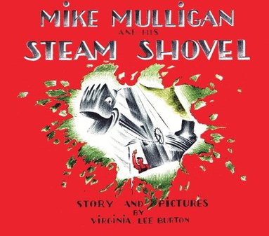 bokomslag Mike Mulligan and His Steam Shovel Board Book