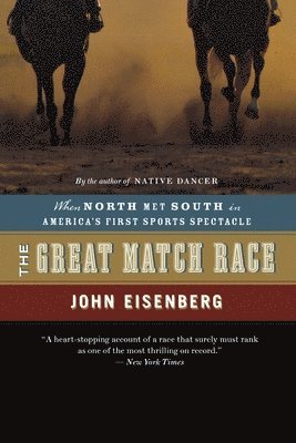 bokomslag The Great Match Race: When North Met South in America's First Sports Spectacle