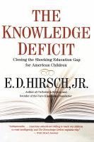E. D. Hirsch - The Knowledge Deficit, Häftad