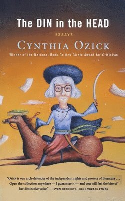 Cynthia Ozick - The Din in the Head, Häftad