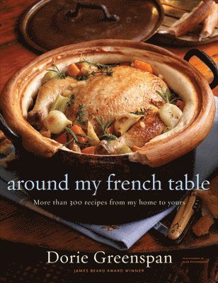bokomslag Around My French Table: More Than 300 Recipes from My Home to Yours